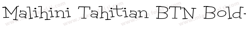 Malihini Tahitian BTN Bold字体转换